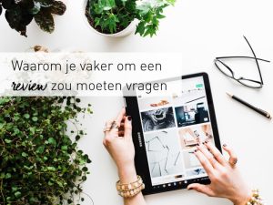 Waarom je vaker om een review zou moeten vragen cover